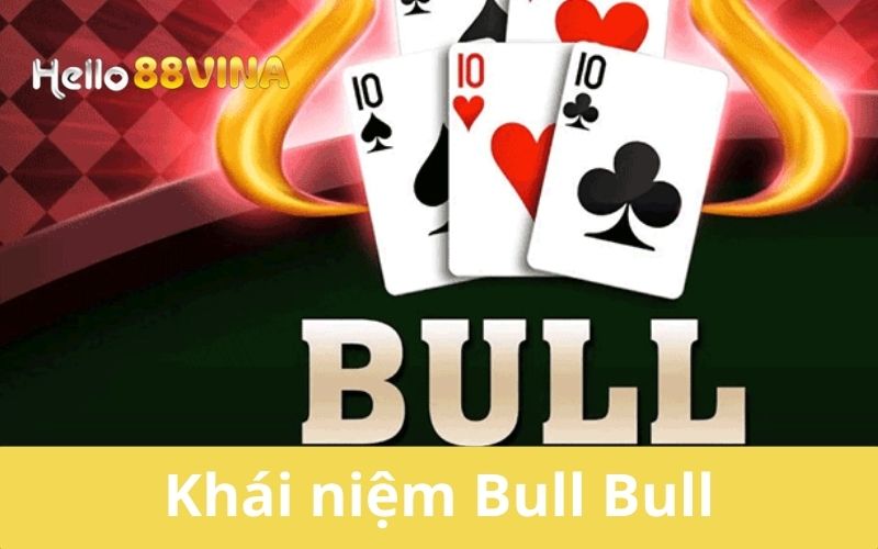 Cách Chơi Bull Bull Hiệu Quả Và Mẹo Thắng Tại HELLO88 6 Đôi nét về Bull Bull