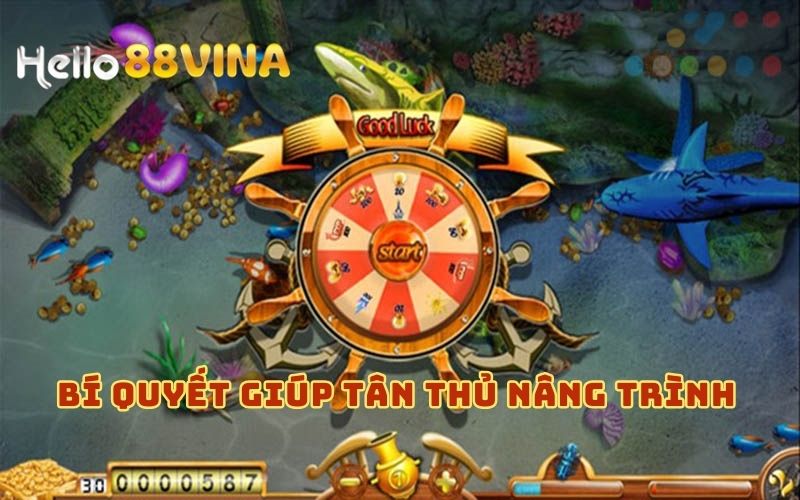 Bắn Cá Happy Fishing - Chơi Thả Ga, Rinh Quà Cực Đã Tại HELLO88 9 Bí quyết giúp bạn nâng trình khi chơi