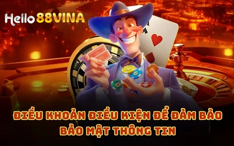 Điều Khoản Điều Kiện 7 Điều khoản điều kiện để đảm bảo bảo mật thông tin