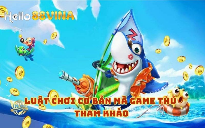 Bắn Cá Happy Fishing - Chơi Thả Ga, Rinh Quà Cực Đã Tại HELLO88 6 Luật chơi của bắn cá happy fishing