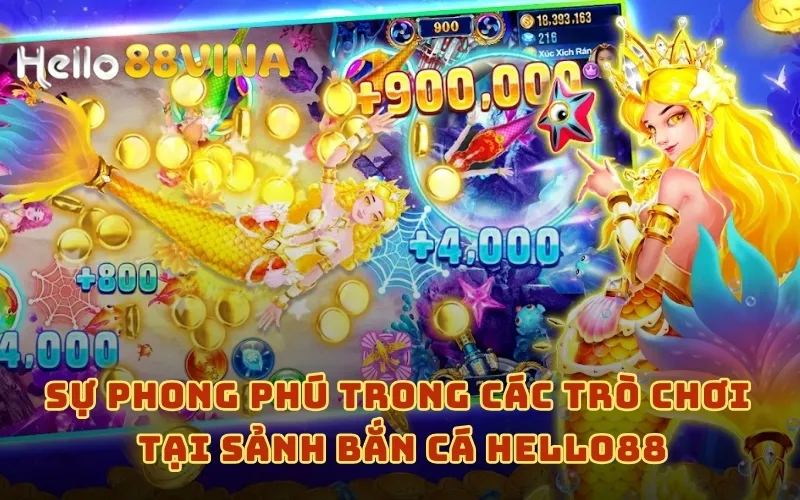Sự phong phú trong các trò chơi tại sảnh Bắn cá HELLO88