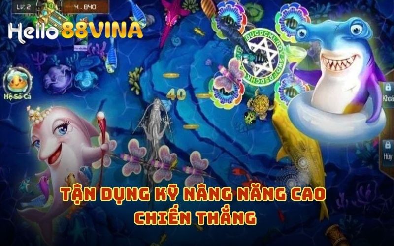 Bắn Cá All Star – Săn Cá Đổi Thưởng Nhanh Gọn HELLO88 8 Tận dụng mọi kỹ năng trong game để cải thiện chỉ số